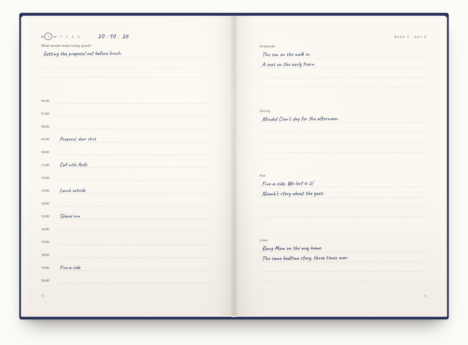 One page of a journal called My days. It asks What would make today good? at the top, and the hours of the day run down the page under it with a call, lunch and the school run written in.
